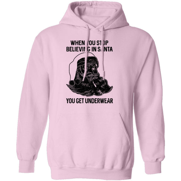 When You Stop Believing In santa You Get Underwear T-Shirt CustomCat