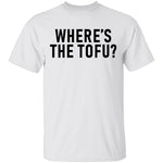 Where's The Tofu T-Shirt CustomCat