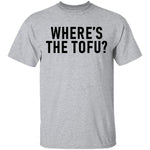 Where's The Tofu T-Shirt CustomCat