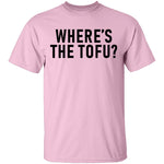 Where's The Tofu T-Shirt CustomCat