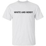 White And Nerdy T-Shirt CustomCat