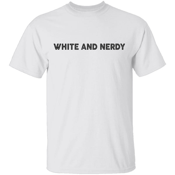 White And Nerdy T-Shirt CustomCat