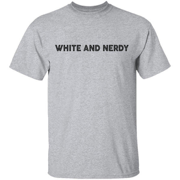 White And Nerdy T-Shirt CustomCat