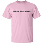 White And Nerdy T-Shirt CustomCat
