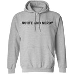 White And Nerdy T-Shirt CustomCat