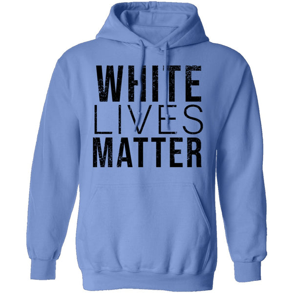 White Lives Matter T-Shirt CustomCat