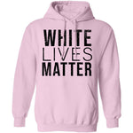 White Lives Matter T-Shirt CustomCat