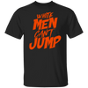 White Men Can't Jump T-Shirt CustomCat