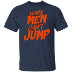 White Men Can't Jump T-Shirt CustomCat