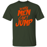 White Men Can't Jump T-Shirt CustomCat