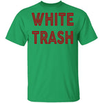 White Trash T-Shirt CustomCat