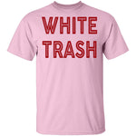 White Trash T-Shirt CustomCat