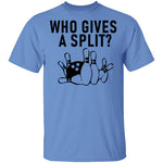 Who Gives A Split Bowling T-Shirt CustomCat