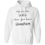 Who Needs Santa When You Have Grandpa T-Shirt CustomCat