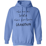 Who Needs Santa When You Have Grandpa T-Shirt CustomCat