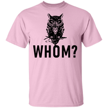 Whom? Owl T-Shirt