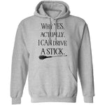 Why Yes Actually I Can Crive A Stick T-Shirt CustomCat