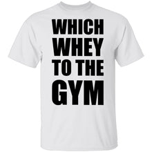 Wich Whey To The Gym T-Shirt