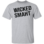 Wicked Smaht T-Shirt CustomCat