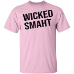 Wicked Smaht T-Shirt CustomCat