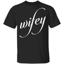 Wifey T-Shirt CustomCat