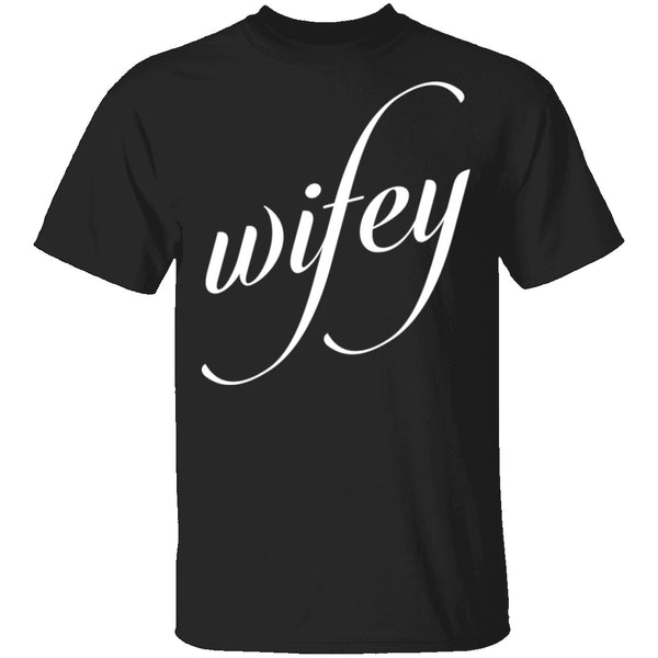 Wifey T-Shirt CustomCat