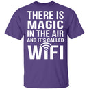 Wifi Is Magic T-Shirt CustomCat