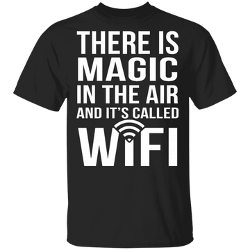 Wifi Is Magic T-Shirt CustomCat