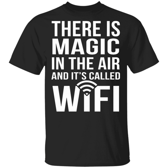 Wifi Is Magic T-Shirt CustomCat