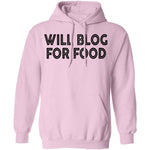 Will Blog For Food T-Shirt CustomCat