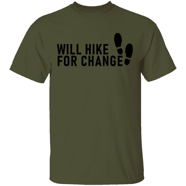 Will Hike For Change T-Shirt CustomCat