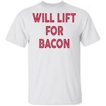 Will Lift for Bacon T-Shirt CustomCat