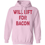 Will Lift for Bacon T-Shirt CustomCat