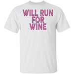 Will Run For Wine T-Shirt CustomCat