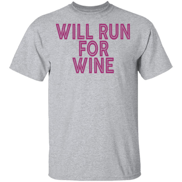Will Run For Wine T-Shirt CustomCat