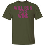 Will Run For Wine T-Shirt CustomCat