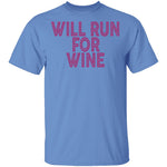 Will Run For Wine T-Shirt CustomCat
