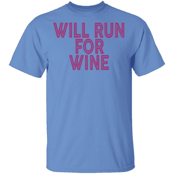 Will Run For Wine T-Shirt CustomCat