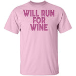 Will Run For Wine T-Shirt CustomCat