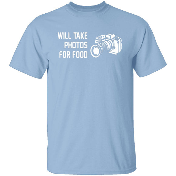 Will Take Photos For Food T-Shirt CustomCat