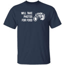 Will Take Photos For Food T-Shirt CustomCat