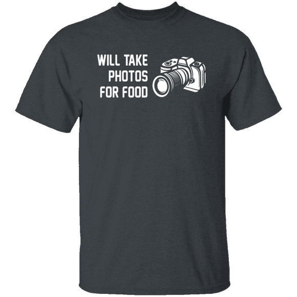 Will Take Photos For Food T-Shirt CustomCat