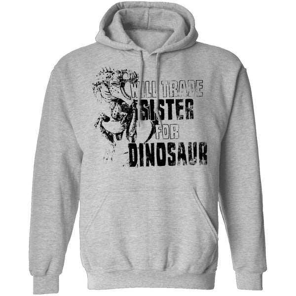 Will Trade Sister For Dinosaur T-Shirt CustomCat