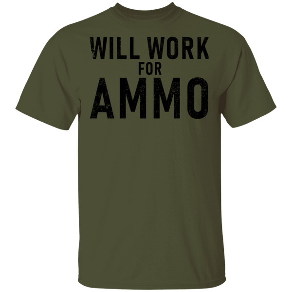 Will Work For Ammo T-Shirt CustomCat