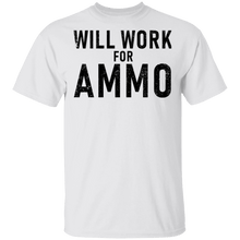 Will Work For Ammo T-Shirt