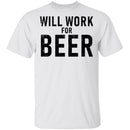 Will Work For Beer T-Shirt CustomCat