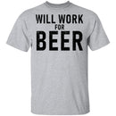 Will Work For Beer T-Shirt CustomCat
