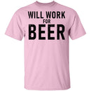 Will Work For Beer T-Shirt CustomCat