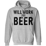 Will Work For Beer T-Shirt CustomCat