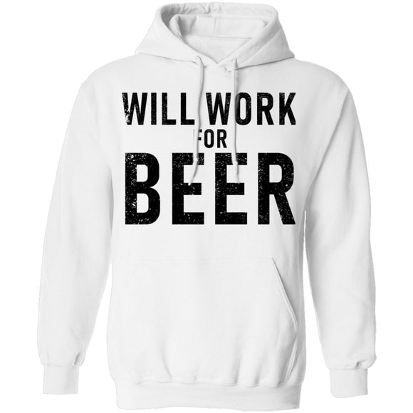 Will Work For Beer T-Shirt CustomCat